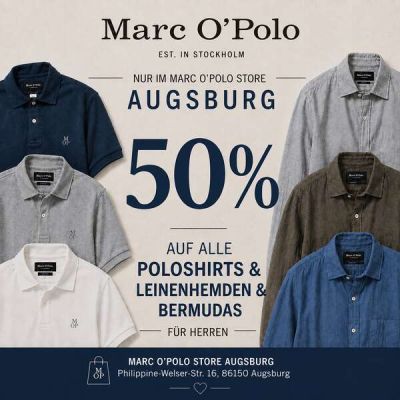 50% auf alle Poloshirts/Leinenhemden und Bermudas bei Marc O´Polo Augsburg